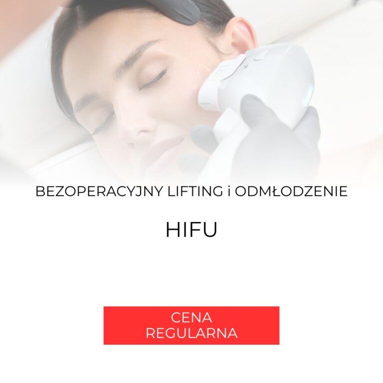 Zdjęcie produktu HIFU – Bezoperacyjny Lifting